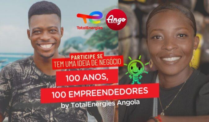 Realize o seu Negócio: Participe do desafio 100 anos, 100 Empreendedores – TotalEnergies Angola